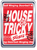House of Tricky : Doorbell Ringing