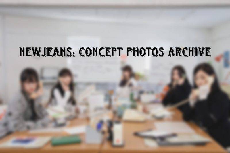 NewJeans Concept Photos Archive (Updated!) - Kpop Profiles