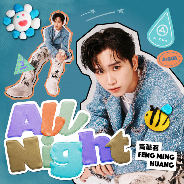 Two images of Fengming as cut-outs on a blue background. In the background: A water droplet sticker with the AcQUA name and logo, an oval-shaped, orange AcQUA sticker, a small 3D bee, a blue and white 3D flower/sun, and a teal triangular sticker with purple text: "3 LILBEE". Multicolor text reads "All Night".