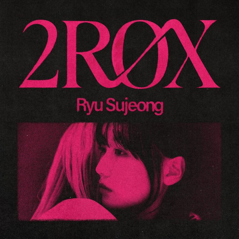 RYU SUJEONG &ldquo;2ROX&rdquo; Album Info (Updated!) - Kpop Profiles