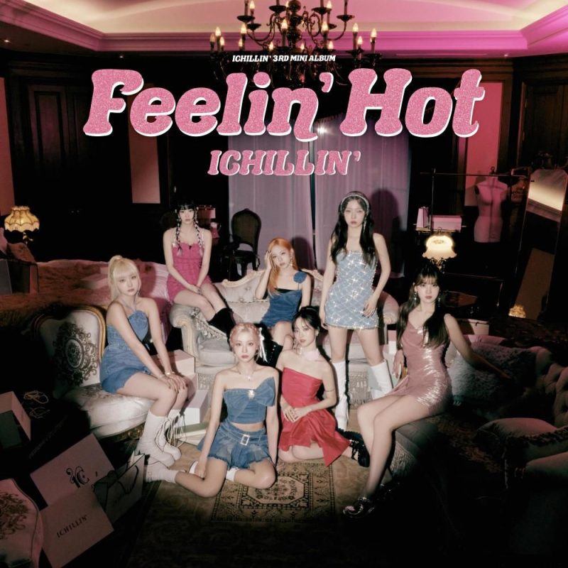 ICHILLIN’ “FEELIN’ HOT” Album Info (Updated!) - Kpop Profiles