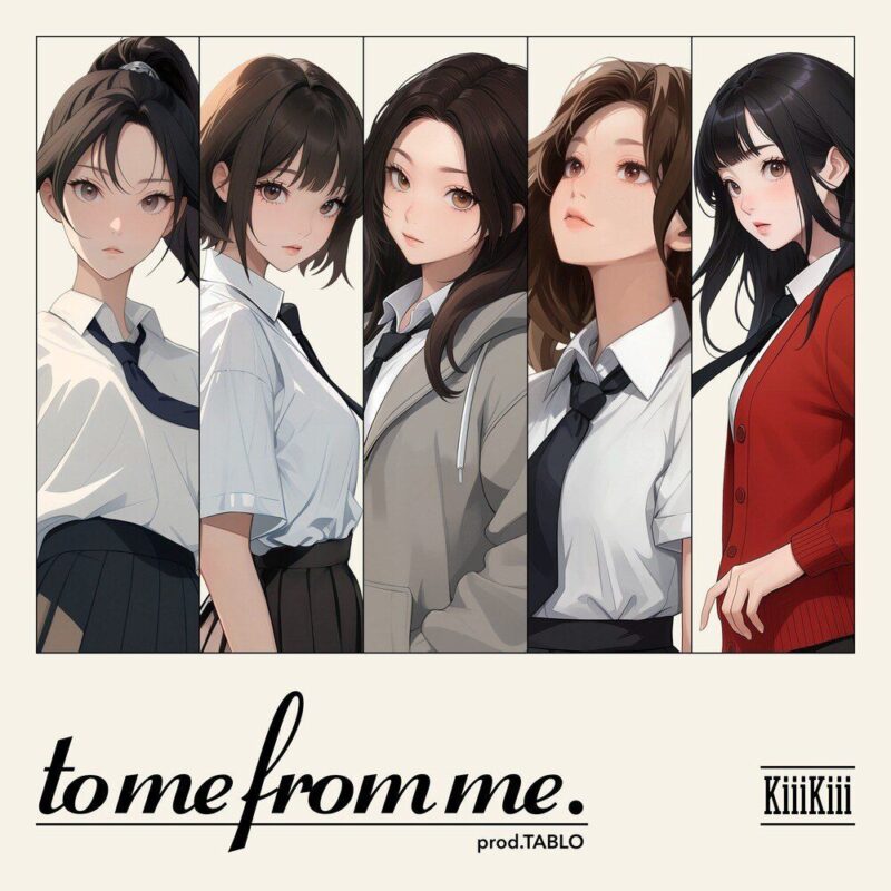 KiiiKiii To Me From Me