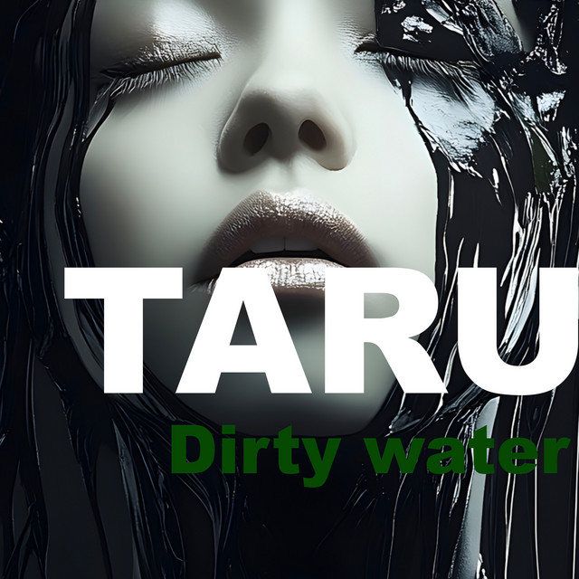 Taru dirty water