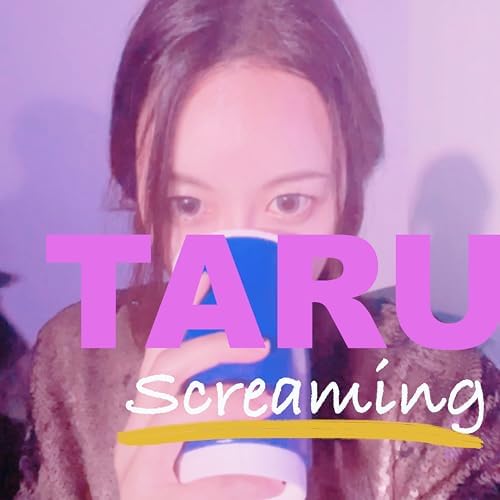 Taru Screaming