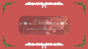 December 2025 Comebacks