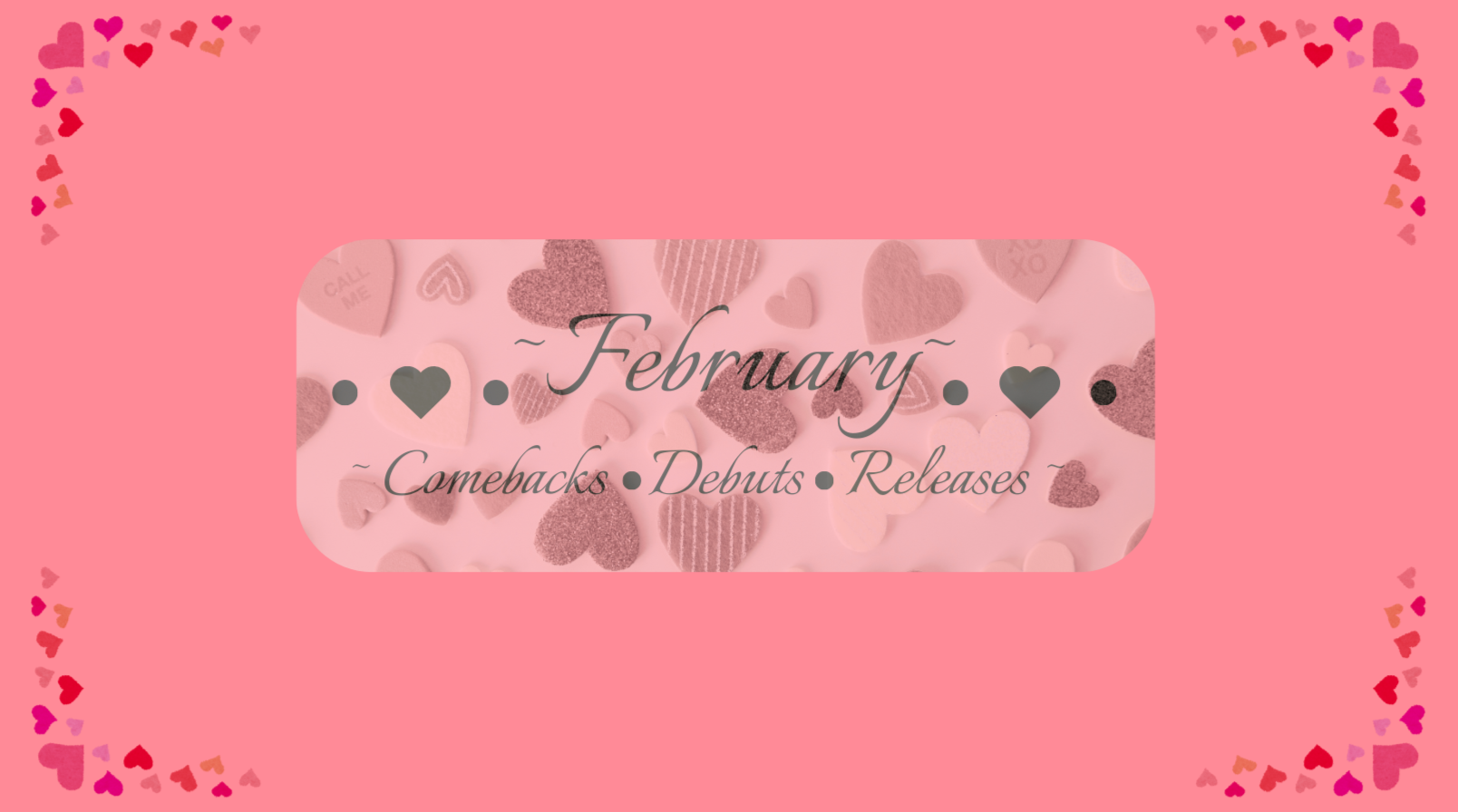 February 2026 Kpop Comebacks /Debuts /Releases (Updated!) - Kpop ...