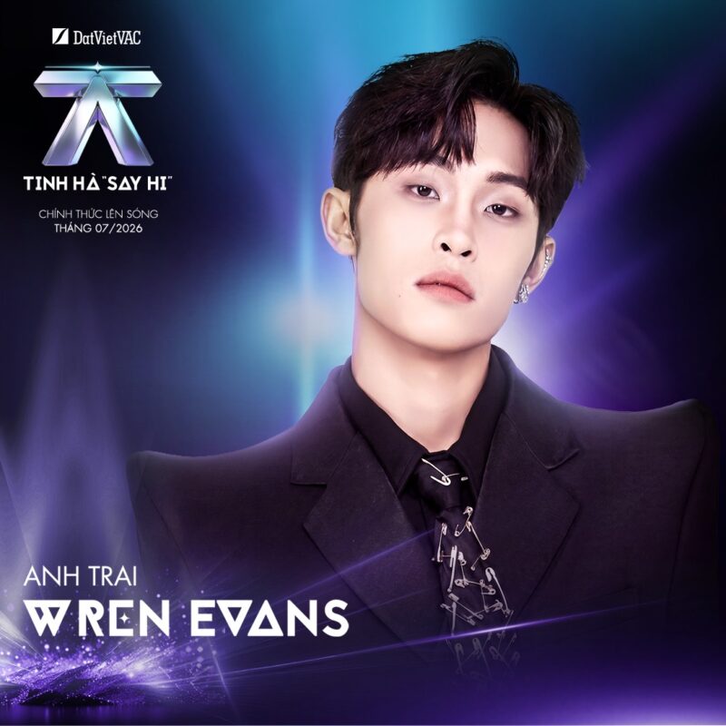 Wren Evans Tinh Hà "Say Hi" Contestant